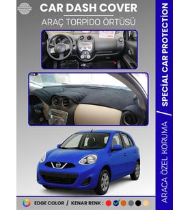 NİSSAN MİCRA MARCH (2010-2016) Torpido Örtüsü Premium Kalite Torpido Koruma Araca Özel UV Koruma