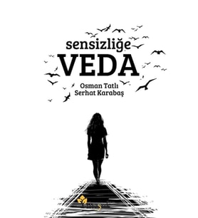 Sensizliğe Veda
