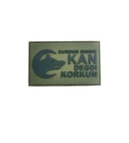 Single Sword "Kurdun Dişine Kan Değdi Korkun" Plastik Arma Peç - Patch HAKİ