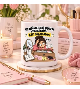 Kendime Çeki Düzen Verecektim Çek Bulamadım Esprili Baskılı Kupa