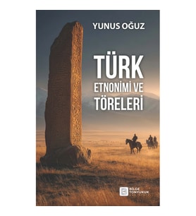 Türk Etnonimi ve Töreleri