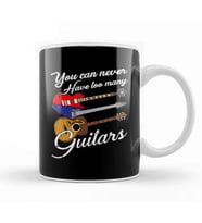 Funny You Can Never Have Too Many Guitars Pun Kupa Bardak Porselen