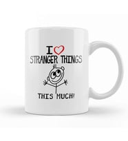 I Heart Stranger Things This Much Kupa Bardak Porselen