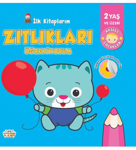 İlk larım-Zıtlıkları Öğreniyorum - 0-6 Yaş Yayınları