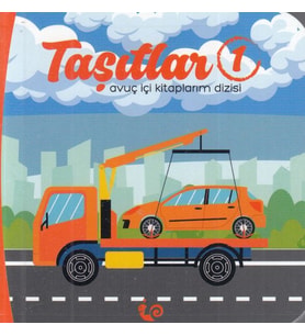 Taşıtlar 1 - Avuç İçi Kitaplarım Dizisi