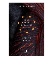 Ateş ve Bedel - Yedi Kartal Efsanesi 3. Kitap