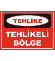 Girmek Tehlikeli ve Yasaktır Sticker 20X28 Cm
