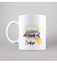 Işıldamaya Devam Et Tasarımlı Kupa Kişiye Özel