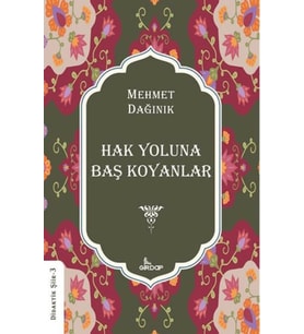 Hak Yoluna Baş Koyanlar