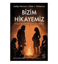 Bizim Hikâyemiz – İnsan Evrimine Yeni Bir Bakış