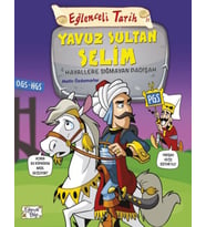 Eğlenceli Tarih - Yavuz Sultan Selim - Hayallere Sığmayan Padişah