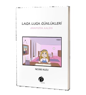 Laga Luga Günlükleri Aramızda Kalsın & Nesibe Kuzu