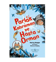 Parlak Kahraman ve Hasta Orman İş Bankası Kültür Yayınları