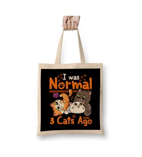 Cat Mom Af Cute & Funny I Was Normal Three Cats Ago Kittens Kedi AnnesiBeyaz Bez Çanta