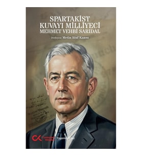 SPARTAKİS KUVAYI MİLLİYECİ MEHMET VEHBİ SARIDAL