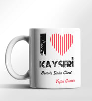 Kişiye Özel Kayseri Seninle Daha Güzel Tema Beyaz Kupa