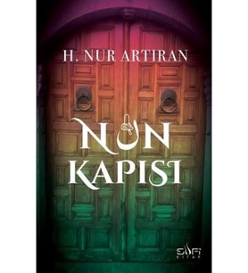 Nun Kapısı // H. Nur Artıran