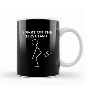 I Fart On A First Date Kupa Bardak Porselen