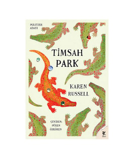Timsah Park Karen Russell Siren