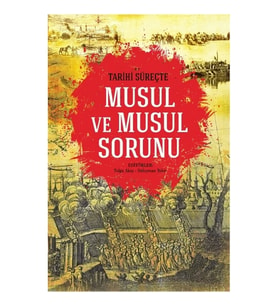 Tarihi Süreçte Musul ve Musul Sorunu