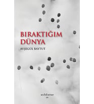 Bıraktığım Dünya