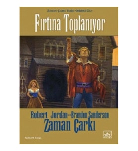12 - Zaman Çarkı Serisi 1. Kitap: Fırtına Toplanıyor