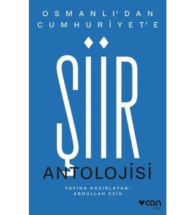 Osmanlı'dan Cumhuriyet'e Şiir Antolojisi