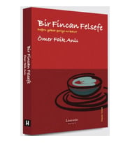 Bir Fincan Felsefe - Doğru yoksa geriye ne kalır?
