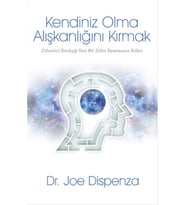 Kendiniz Olma Alışkanlığını Kırmak