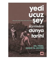 Yedi Ucuz Şey Üzerinden Dünya Tarihi