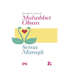 Evlendikten Sonra da Muhabbet Olsun
