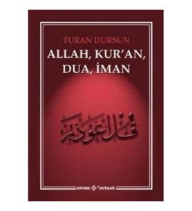 Allah, Kur'an, Dua, İman