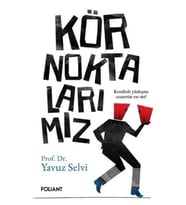Kör Noktalarımız