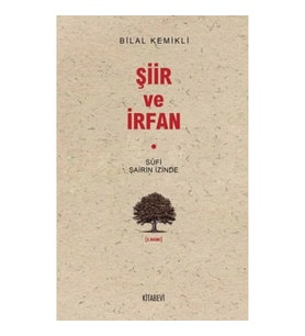 Sufi Şairin İzinde Şiir ve İrfan