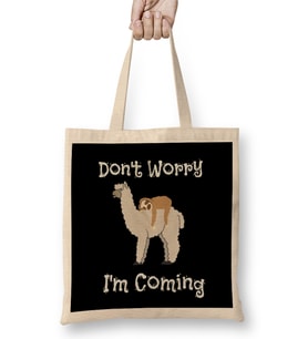 Funny Don t Worry I m Coming Sloth & Llama Bez Çanta Uzun Saplı