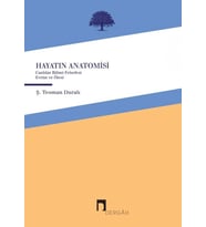 Hayatın Anatomisi: Canlılar Bilimi Felsefesi Evrim Ve Ötesi (Krem)