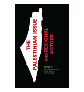The Palestinian Issue and Regional Actors