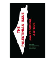 The Palestinian Issue and Regional Actors