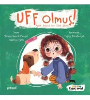 Uff Olmuş! : Minik Acılara Dev Yara Bandı