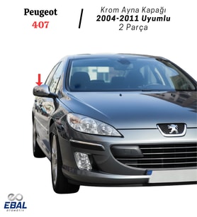 Peugeot 407 Krom Ayna Kapağı 2 Parça 2005 Üzeri P. Çelik