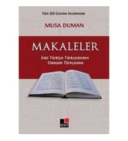 Makaleler Eski Türkiye TürkçesindenOsmanlı Türkçesine