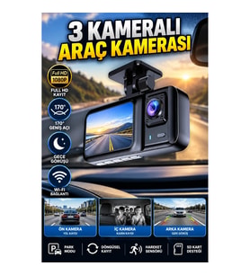 3 Kameralı Full HD Araç Kayıt Kamerası – 170° Geniş Açı, Wi-Fi, Gece Görüşü ve Park Modu
