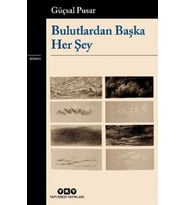 Bulutlardan Başka Her Şey