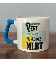 Ciğerlerimiz Pert Olsa Da Yüreğimiz Mert Baskılı Mavi Kulplu D Kupa