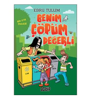 Benim Çöpüm Değerli - Bir Atık Projesi