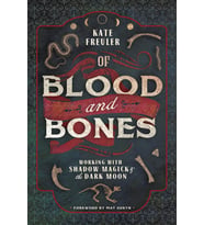 Of Blood And Bones: Working With Shadow Magick & The Dark Moon