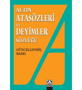 Atasözleri ve Deyimler Sözlüğü