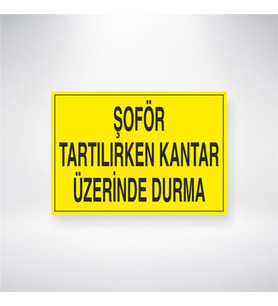Şoför Tartılırken Kantar Üzerinde Durma 21x28 Arkası Yapışkanlı Levha