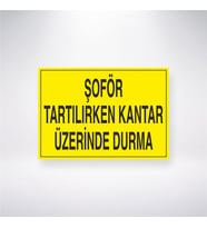 Şoför Tartılırken Kantar Üzerinde Durma 21x28 Arkası Yapışkanlı Levha