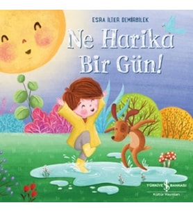 Ne Harika Bir Gün!